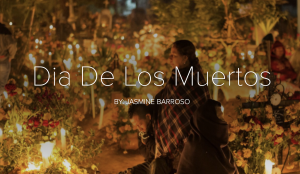 Honoring Life and Memory: The Meaning and Traditions of Día de los Muertos